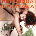 Perversa e Puttana – 1990s – Mario Salieri